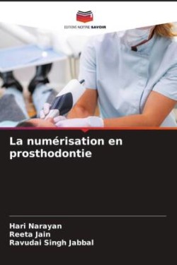 La numérisation en prosthodontie