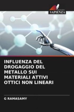 INFLUENZA DEL DROGAGGIO DEL METALLO SUI MATERIALI ATTIVI OTTICI NON LINEARI