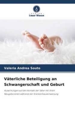 Väterliche Beteiligung an Schwangerschaft und Geburt