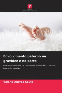 Envolvimento paterno na gravidez e no parto