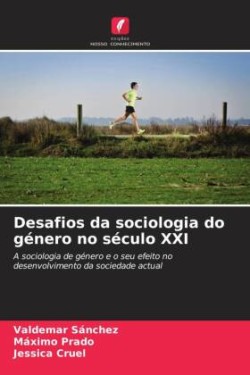 Desafios da sociologia do género no século XXI