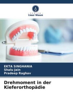 Drehmoment in der Kieferorthopädie