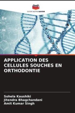 APPLICATION DES CELLULES SOUCHES EN ORTHODONTIE