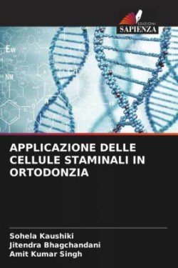 APPLICAZIONE DELLE CELLULE STAMINALI IN ORTODONZIA