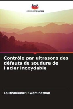 Contrôle par ultrasons des défauts de soudure de l'acier inoxydable