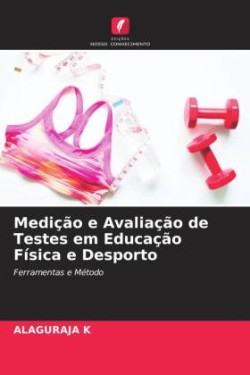 Medição e Avaliação de Testes em Educação Física e Desporto