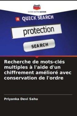 Recherche de mots-clés multiples à l'aide d'un chiffrement amélioré avec conservation de l'ordre