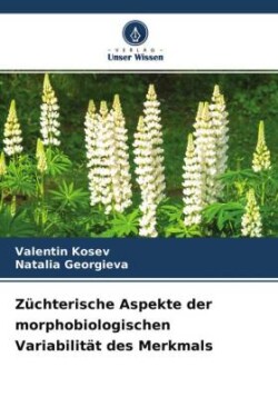 Züchterische Aspekte der morphobiologischen Variabilität des Merkmals