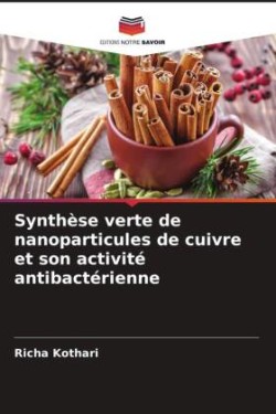 Synthèse verte de nanoparticules de cuivre et son activité antibactérienne