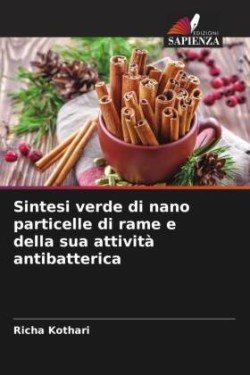 Sintesi verde di nano particelle di rame e della sua attività antibatterica