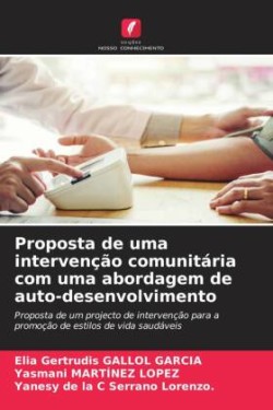 Proposta de uma intervenção comunitária com uma abordagem de auto-desenvolvimento