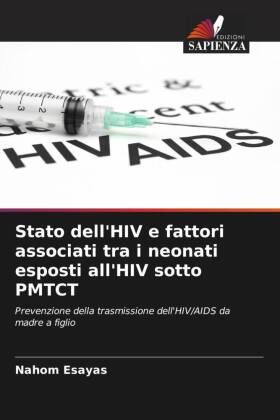 Stato dell'HIV e fattori associati tra i neonati esposti all'HIV sotto PMTCT
