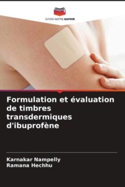 Formulation et évaluation de timbres transdermiques d'ibuprofène