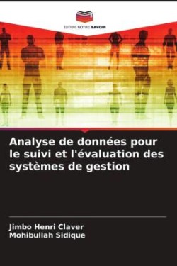 Analyse de données pour le suivi et l'évaluation des systèmes de gestion