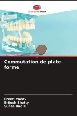 Commutation de plate-forme