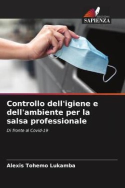 Controllo dell'igiene e dell'ambiente per la salsa professionale