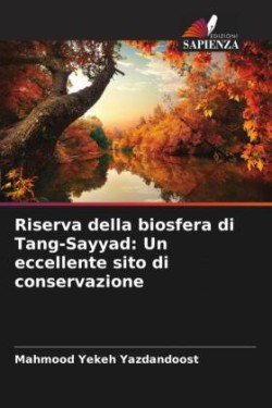 Riserva della biosfera di Tang-Sayyad: Un eccellente sito di conservazione