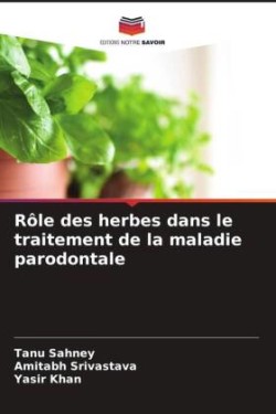 Rôle des herbes dans le traitement de la maladie parodontale