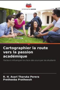 Cartographier la route vers la passion académique