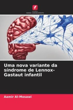 Uma nova variante da síndrome de Lennox-Gastaut infantil