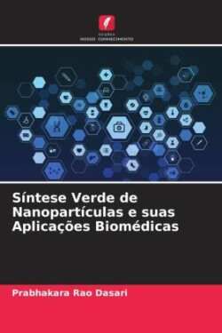 Síntese Verde de Nanopartículas e suas Aplicações Biomédicas