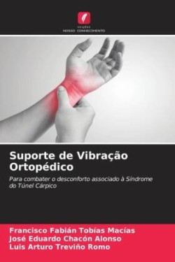 Suporte de Vibração Ortopédico
