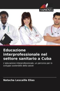 Educazione interprofessionale nel settore sanitario a Cuba