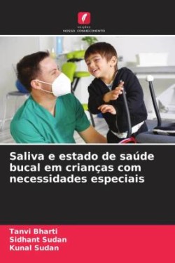 Saliva e estado de saúde bucal em crianças com necessidades especiais