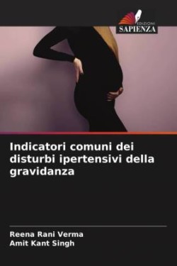 Indicatori comuni dei disturbi ipertensivi della gravidanza