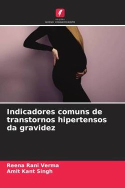 Indicadores comuns de transtornos hipertensos da gravidez