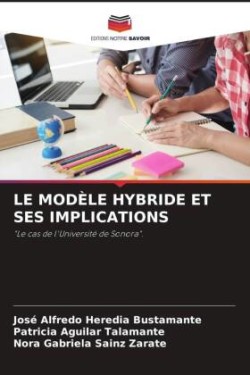 LE MODÈLE HYBRIDE ET SES IMPLICATIONS