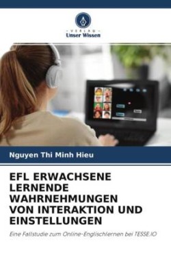 EFL ERWACHSENE LERNENDE WAHRNEHMUNGEN VON INTERAKTION UND EINSTELLUNGEN