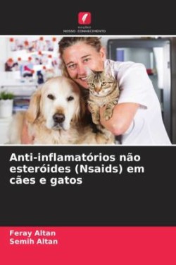 Anti-inflamatórios não esteróides (Nsaids) em cães e gatos