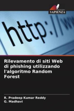 Rilevamento di siti Web di phishing utilizzando l'algoritmo Random Forest