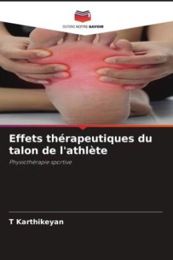 Effets thérapeutiques du talon de l'athlète