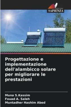 Progettazione e implementazione dell'alambicco solare per migliorare le prestazioni