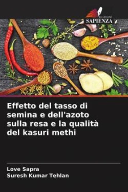 Effetto del tasso di semina e dell'azoto sulla resa e la qualità del kasuri methi