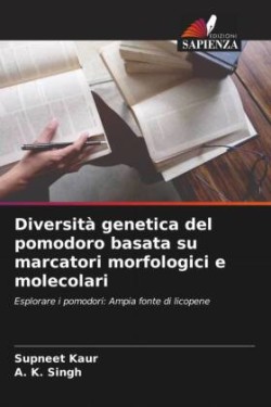 Diversità genetica del pomodoro basata su marcatori morfologici e molecolari