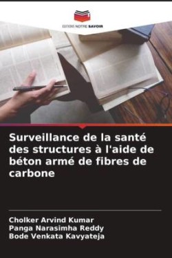 Surveillance de la santé des structures à l'aide de béton armé de fibres de carbone