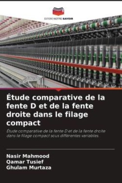 Étude comparative de la fente D et de la fente droite dans le filage compact