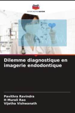 Dilemme diagnostique en imagerie endodontique