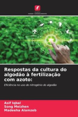 Respostas da cultura do algodão à fertilização com azoto: