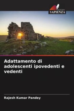 Adattamento di adolescenti ipovedenti e vedenti