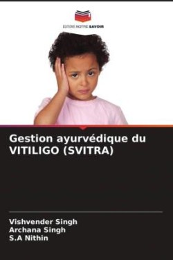 Gestion ayurvédique du VITILIGO (SVITRA)