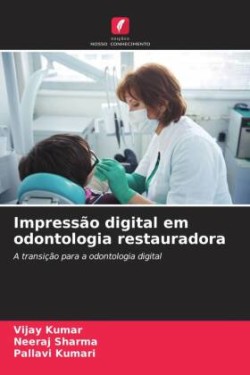 Impressão digital em odontologia restauradora