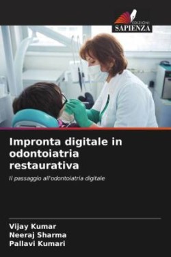 Impronta digitale in odontoiatria restaurativa