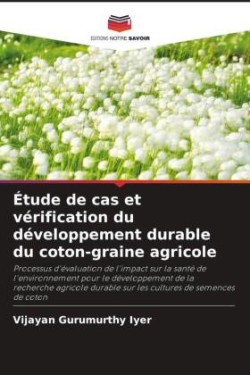 Étude de cas et vérification du développement durable du coton-graine agricole