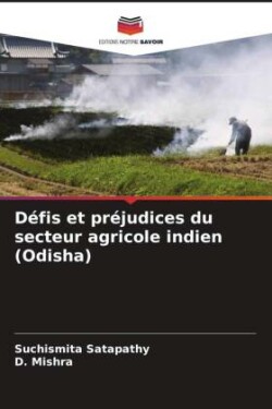 Défis et préjudices du secteur agricole indien (Odisha)