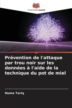 Prévention de l'attaque par trou noir sur les données à l'aide de la technique du pot de miel