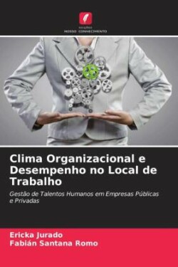 Clima Organizacional e Desempenho no Local de Trabalho